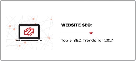 Top 5 SEO Trends to Take Into 2021